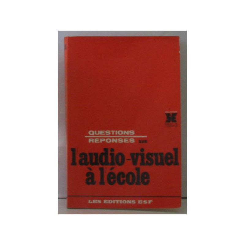Questions reponses sur l'audio-visuel a l'ecole