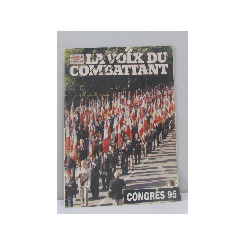 La voix du combattant juin-juillet 1995 n°1606 congrès 95
