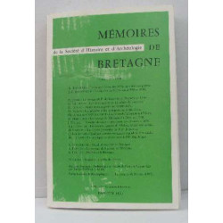 Mémoires de la société d'histoire et d'archéologie de bretagne...