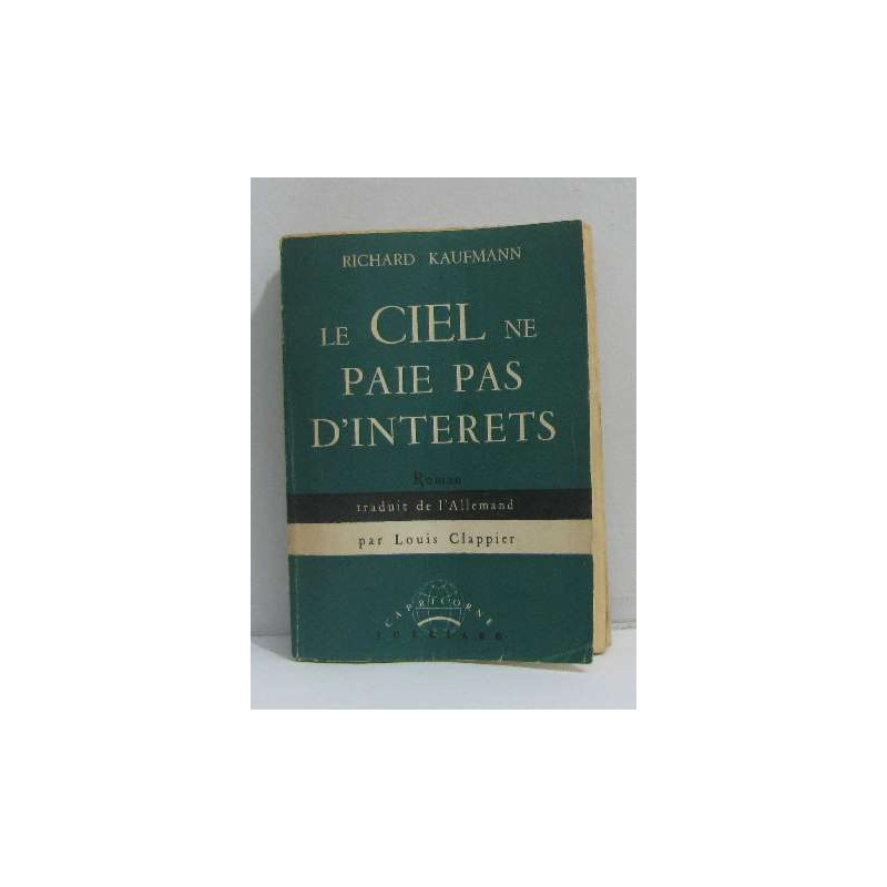 Le ciel ne paie pas d'intérets