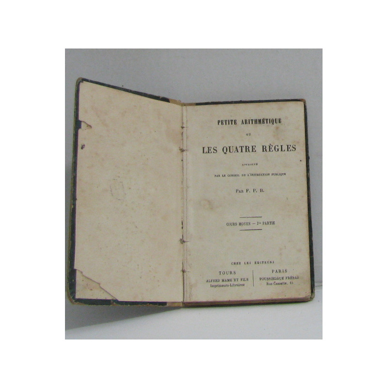 Petite arithmétique ou les quatre règles cours moyen 1re partie
