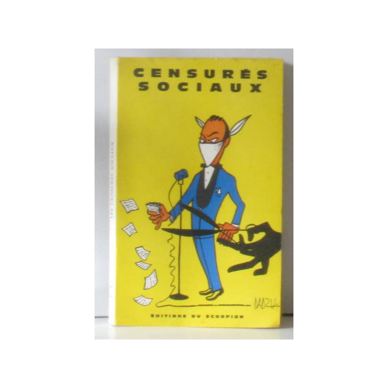 Les censurés sociaux le recueil d'actualités des chansonniers