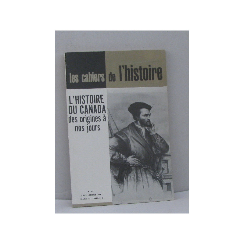 Les cahiers de l'histoire n°43 janvier-février 1965 l'histoire du...