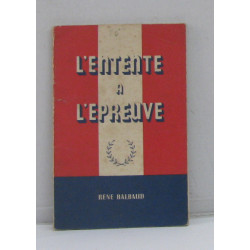 L'entente à l'épreuve