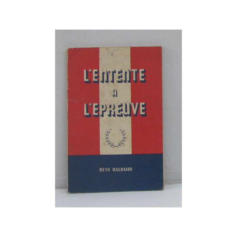 L'entente à l'épreuve