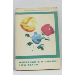 Mieszkanie w zieleni i kwiatach wydanie III