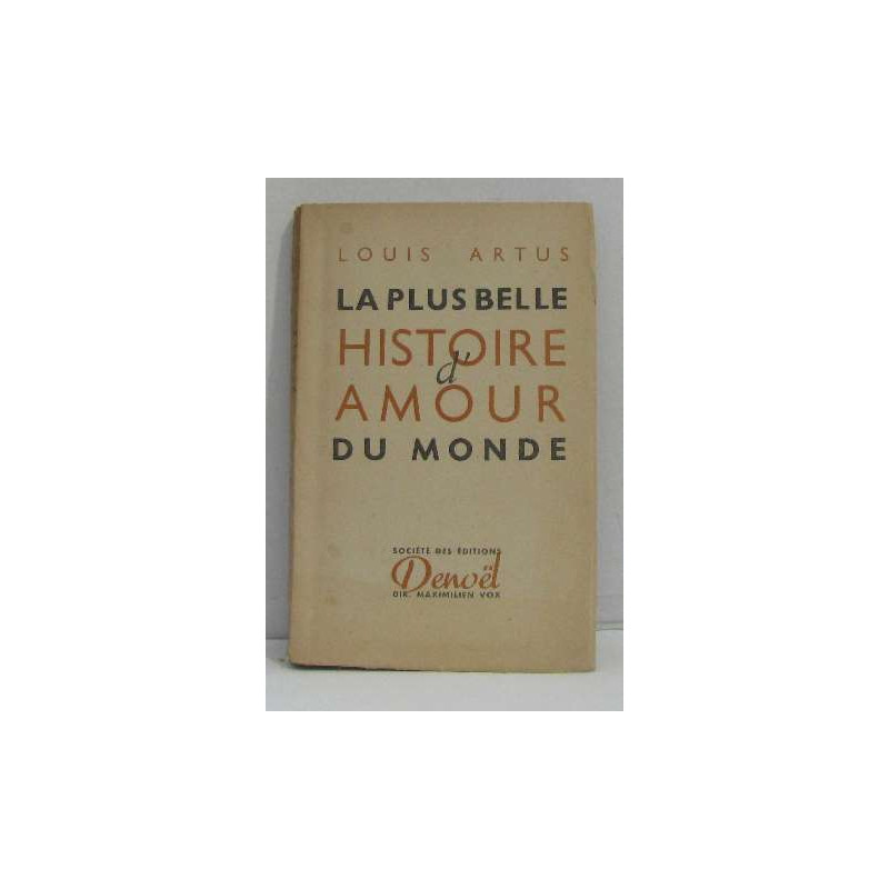La plus belle histoire d'amour du monde