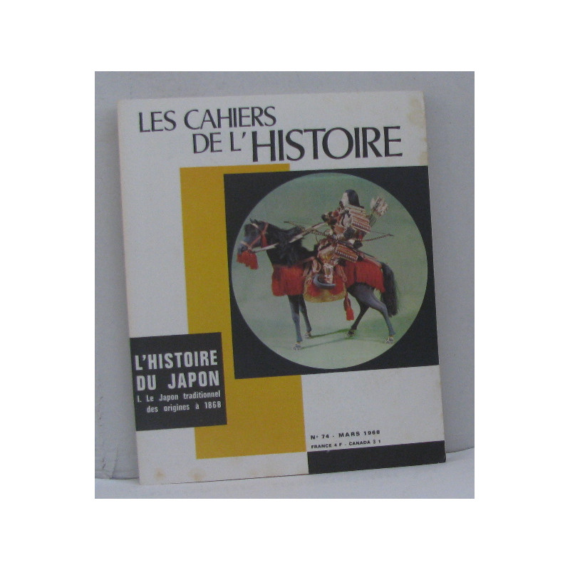 Les cahiers de l'histoire n°74 mars 1968 l'histoire du japon I. le...