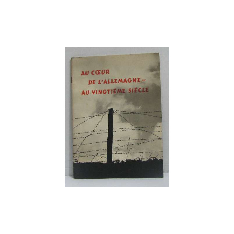Au coeur de l'allemagne-au vingtième siècle