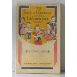 Les fêtes de l'enfance et de l'adolescence à l'asile à l'école...