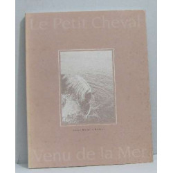 Le petit cheval venu de la mer