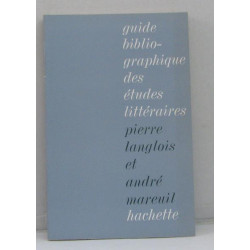 Guide bibliographique des études littéraires