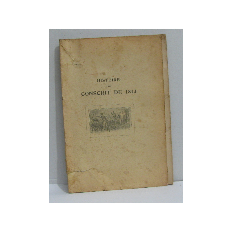 Histoire d'un conscrit de 1813