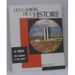 Les cahiers de l'histoire n°90 avril 1970 le brésil des origines à...