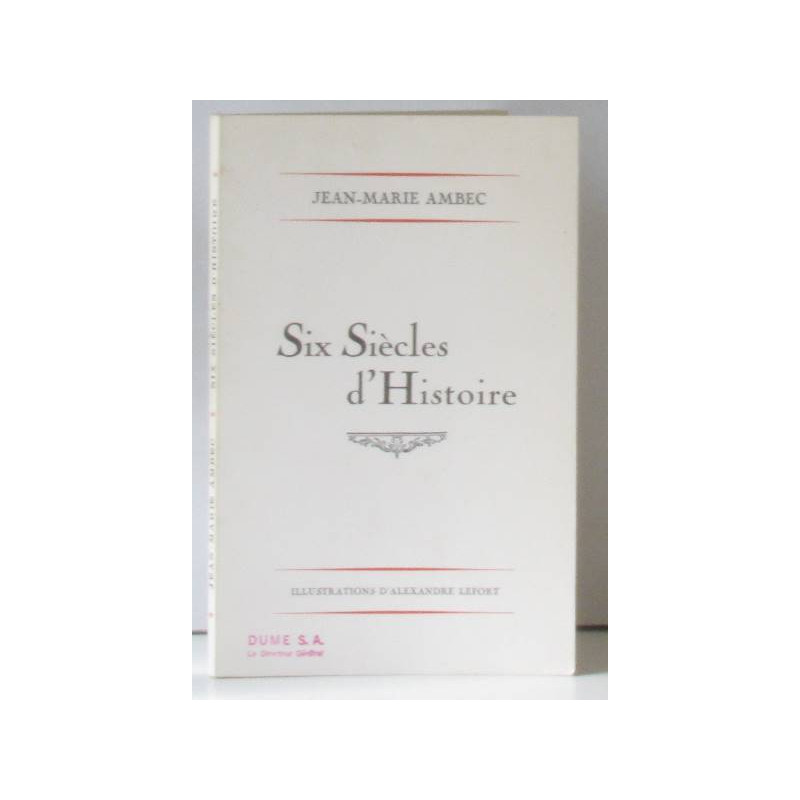 Six siècles d'histoire
