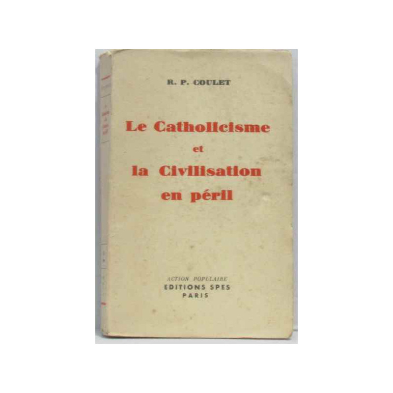 Le catholicisme et la civilisation en péril