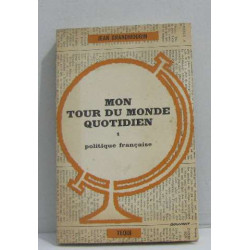 Mon tour du monde quotidien I politique française