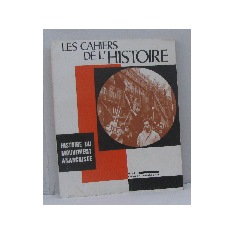 Les cahiers de l'histoire n°96 histoire du mouvement anarchiste