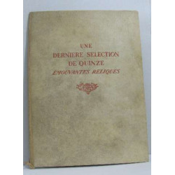 Une dernière sélection de quinze émouvantes reliques le testament...