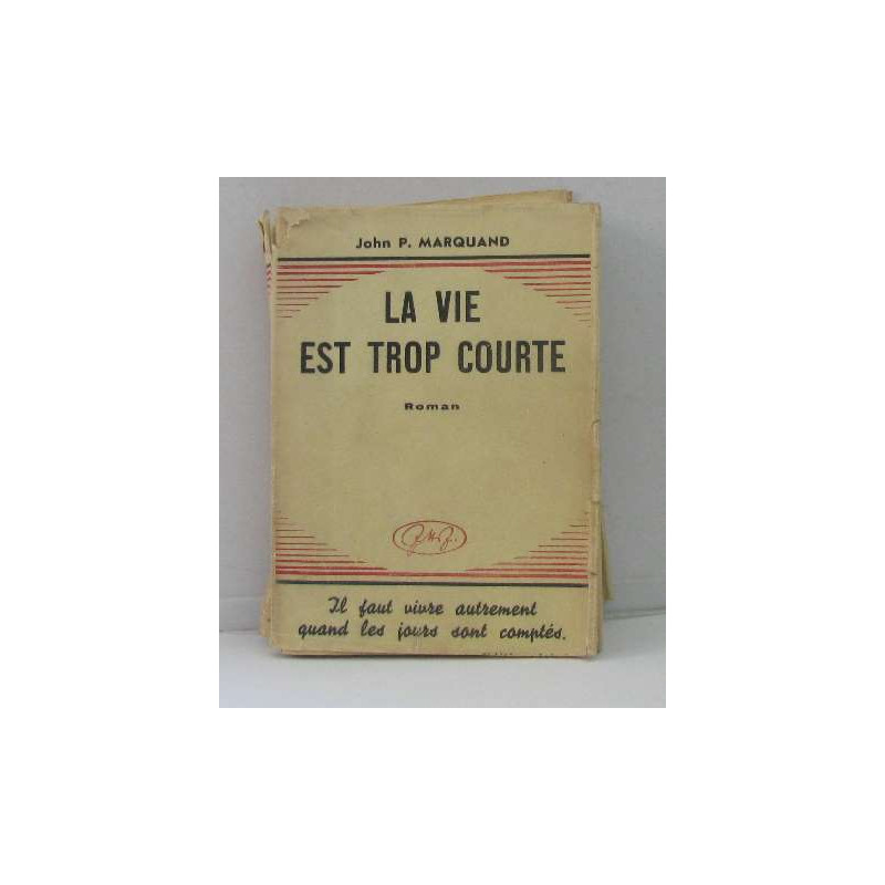 La vie est trop courte