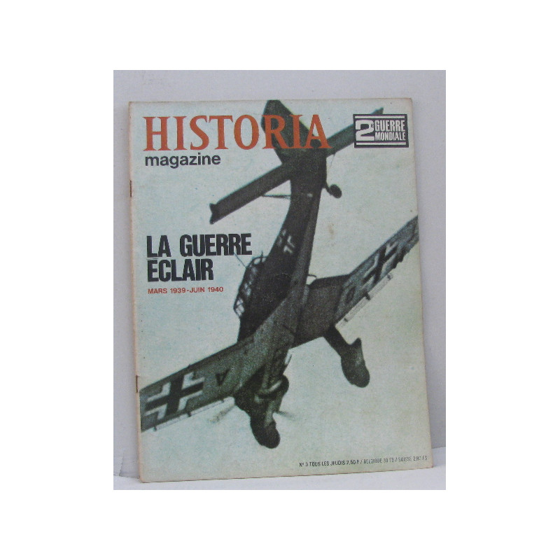 Historia magazine n° 3 la guerre éclair mars 1939-juin 1940