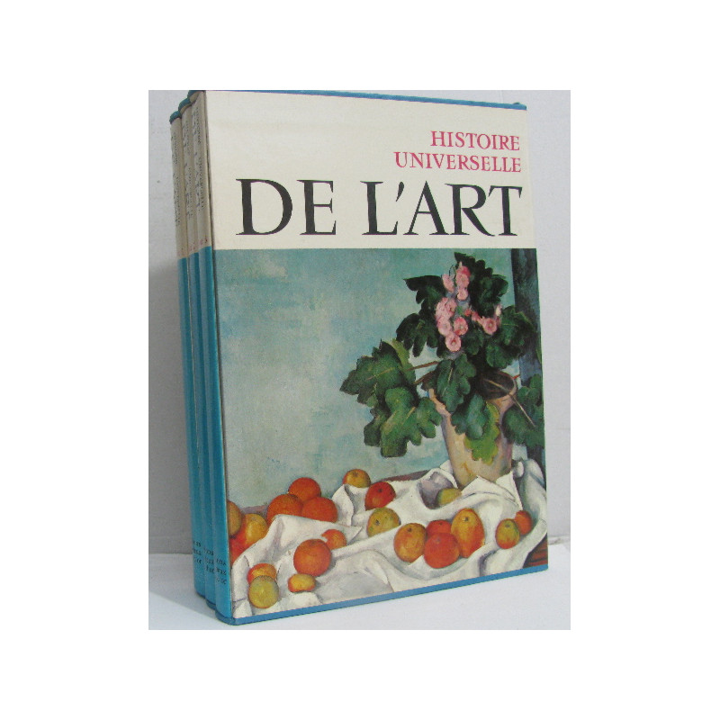 Histoire universelle de l'art du grand siècle à nos jours (3 tomes)