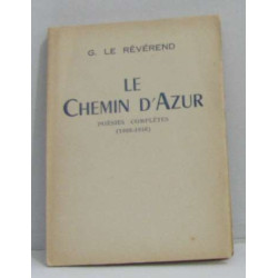 Le chemin d'azur poésies complètes (1908-1948)
