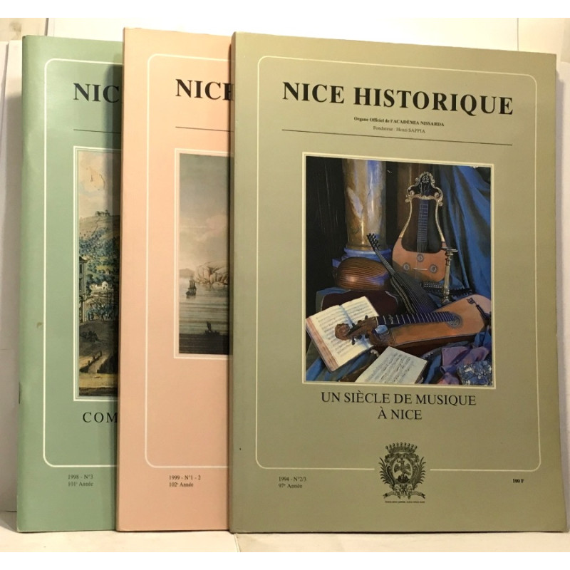 Nice historique 3 numéros: 1994-n°2/3 un siècle de musique à Nice...