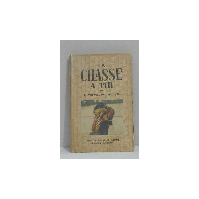 La chasse a tir