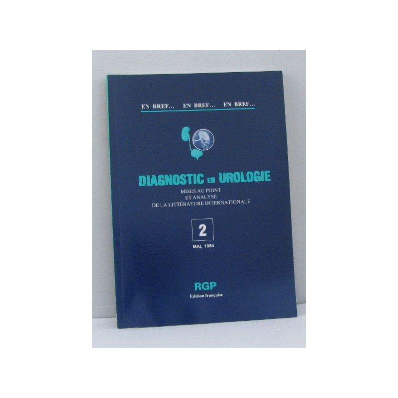 En bref... diagnostic en urologie mises au point et analyse de la...