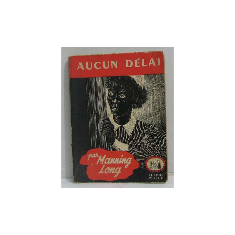 Aucun délai