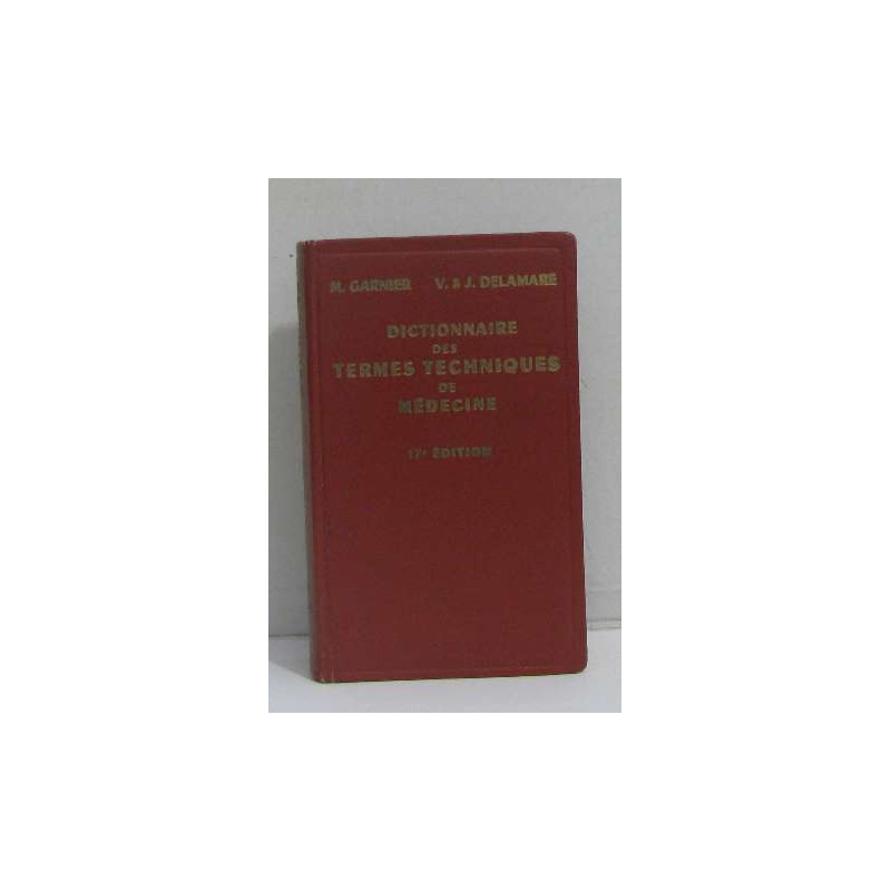 Dictionnaire des termes techniques de médecine