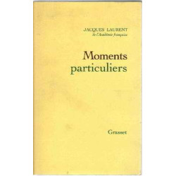 Moments particuliers
