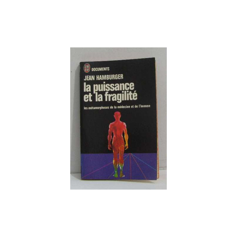 La puissance et la fragilité