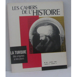 Les cahiers de l'histoire n°65 avril 1967 la turquie des origines...