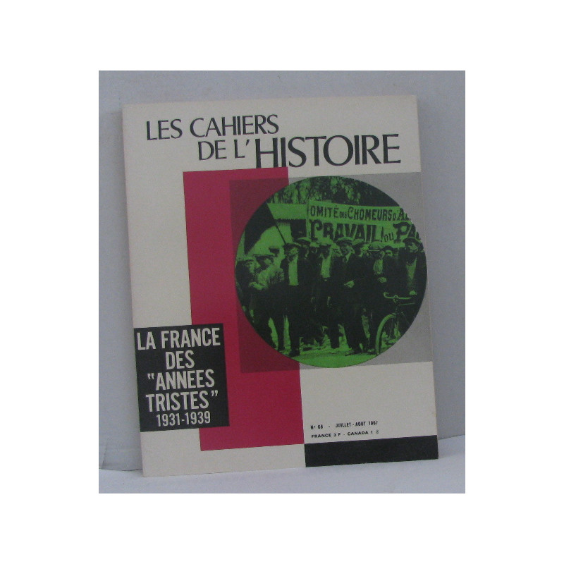 Les cahiers de l'histoire n°68 juillet-aout 1967 la france des...