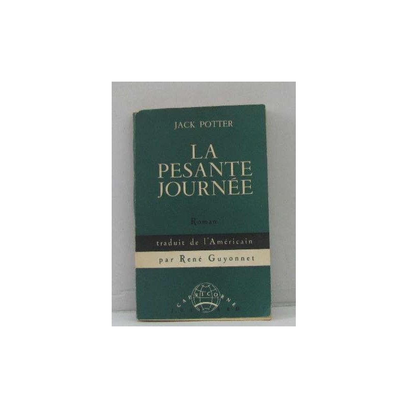 La pesante journée