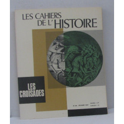 Les cahiers de l'histoire n°63 février 1967 les croisades