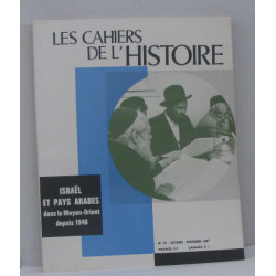 Les cahiers de l'histoire n°70 octobre novembre 1967 israel et...