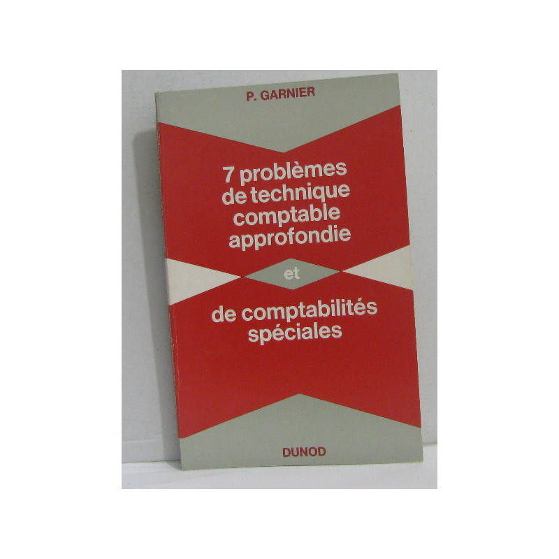7 problèmes de technique comptable approfondie et de comptabilités...
