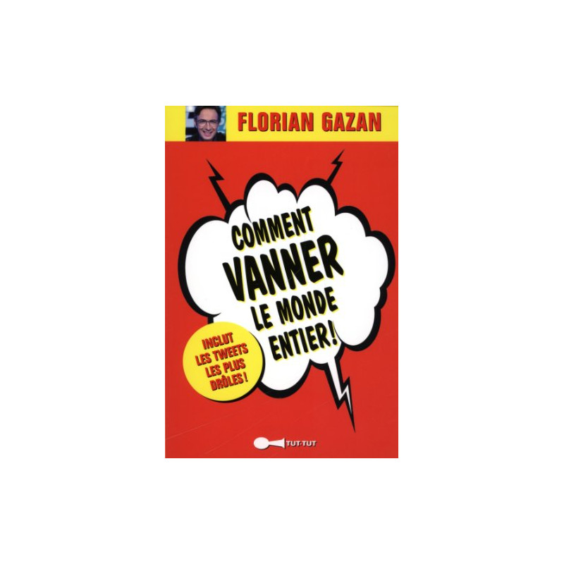 Comment vanner le monde entier
