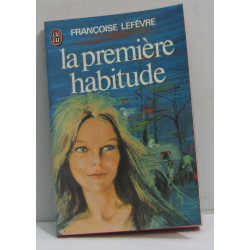 La première habitude