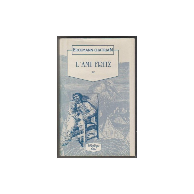 L'Ami Fritz (Bibliothèque Lattès)