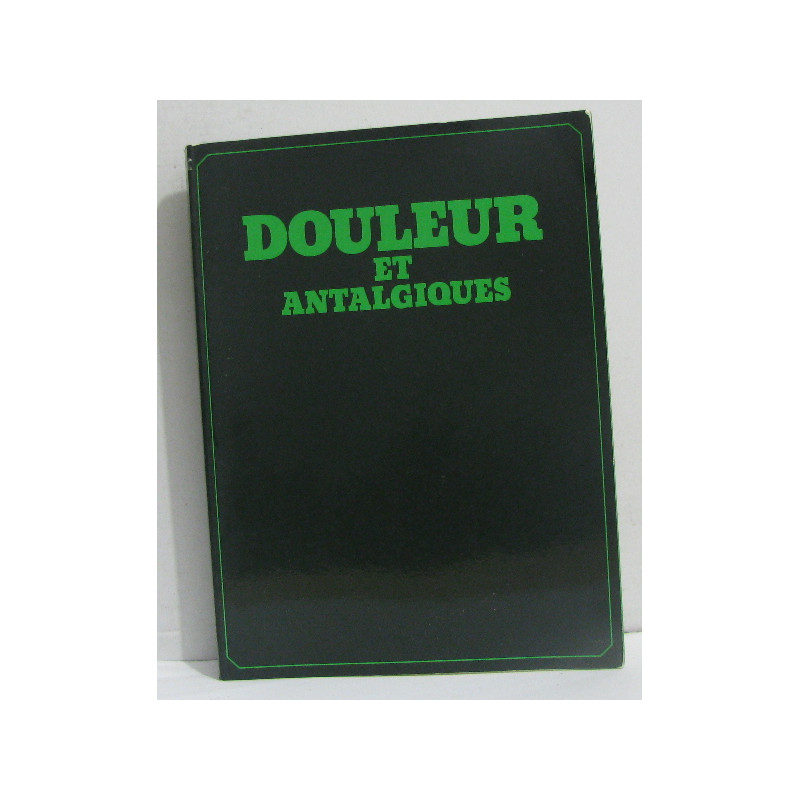 Douleur et antalgiques