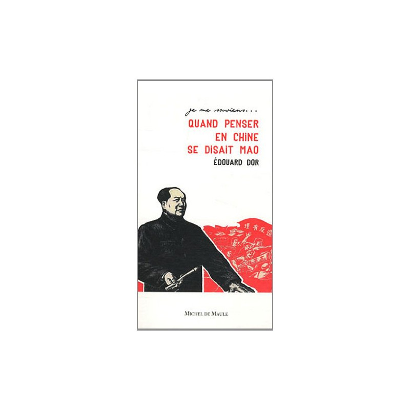 Quand penser en Chine se disait Mao