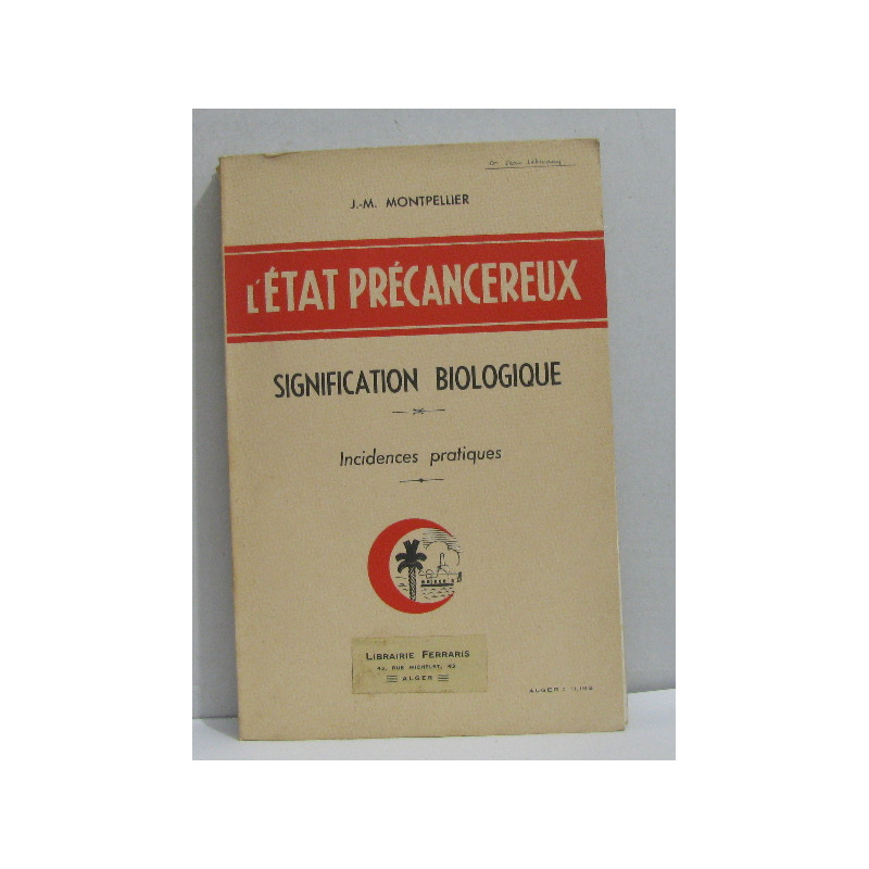 L'état précancéreux signification biologique incidences pratiques