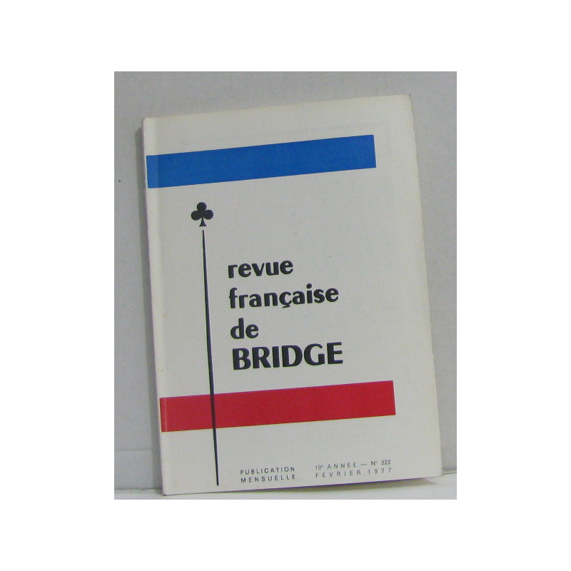 Revue française de bridge n°222 février 1977