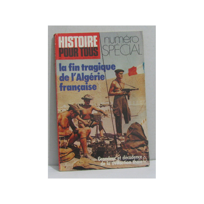 Histoire pour tous hors série n°3 la fin tragique de l'algérie...