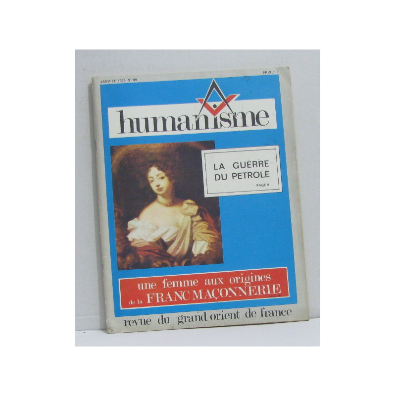Humanisme revue du grand orient de france janvier 1974 n°99
