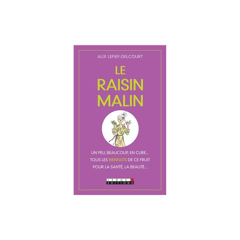 Le Raisin malin